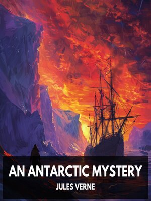 cover image of An Antarctic Mystery (Unabridged)